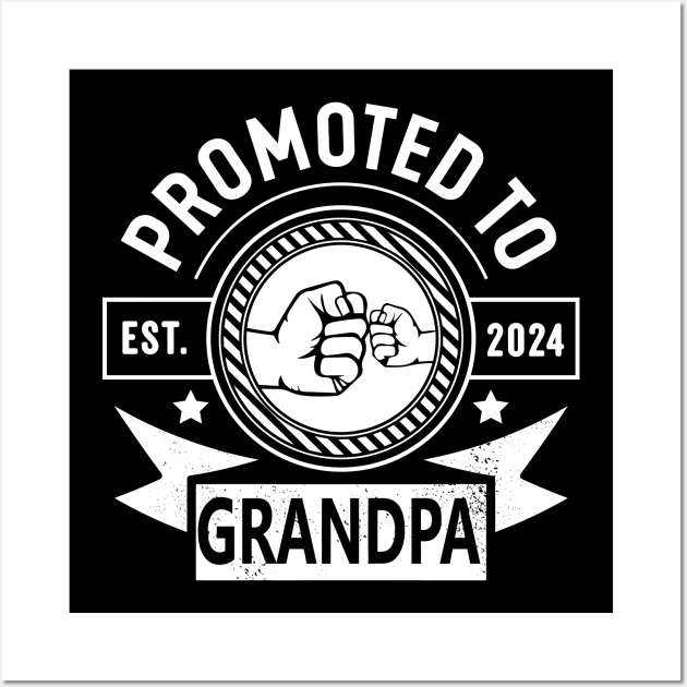 Promoted To Grandpa Est 2024 - Soon To Be Grandpa Funny Pregnancy Announcement for Grandfather Wall Art by retroparks